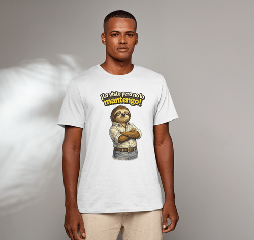 I dress you, but I ain't fund ya! Sloth Design T-Shirt — Low Effort Club Tee