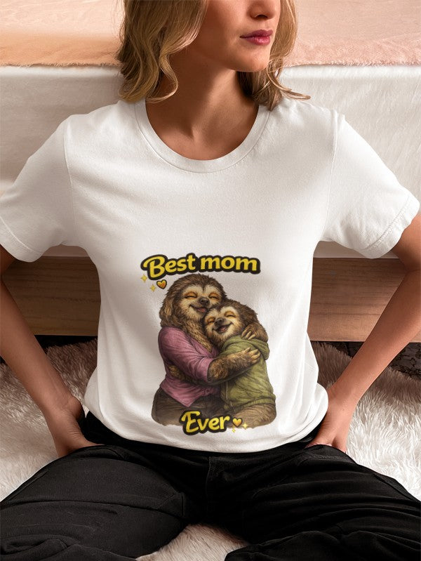 Best Mom Ever Sloth T-Shirt – Cute Mother’s Day Shirt